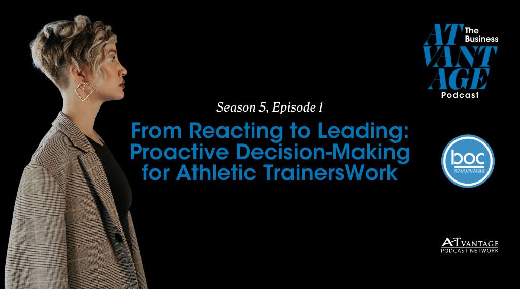 S5 E1: From Reacting to Leading: Proactive Decision-Making